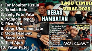 Download lagu Lagu Timur Tor Monitor Ketua Viral TikTok - Full Album No Iklan mp3 Download lagu Lagu Timur Tor Monitor Ketua Viral TikTok - Full Album No Iklan mp3