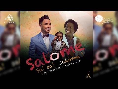 Salome - Jhon Alex Castaño Ft Mauro Castillo (Audio)