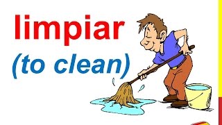 Spanish Lesson 70 - Household CHORES in Spanish Vocabulary Cleaning the house La Limpieza