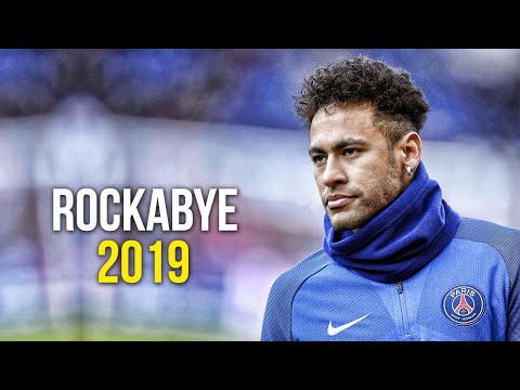 Neymar Jr ► Rockabye ● Skills & Goals 2019 | HD
