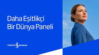 Daha Eşitlikçi Bir Dünya Paneli