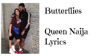 Queen Naija - Butterflies (Lyrics)