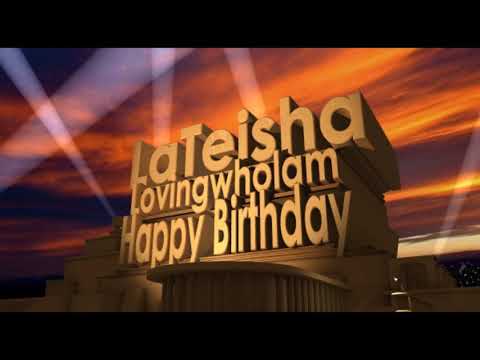 LaTeisha Lovingwholam Happy Birthday
