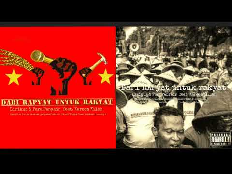Lirikus & Para Penyair   feat.Kareem killah - Dari RAPyat untuk rakyat