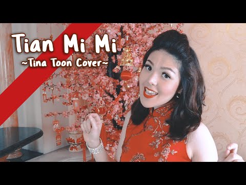 Tian Mi Mi - 甜蜜蜜 | Cover By Tina Toon