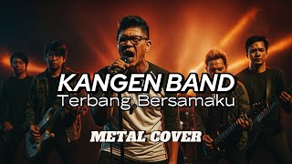 Download lagu Kangen Band - Terbang Bersamaku | Metal Cover mp3 Download lagu Kangen Band - Terbang Bersamaku | Metal Cover mp3