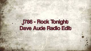 j786 - Rock Tonight (Dave Aude Radio Edit)