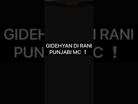 Gidehyan di rani punjabi mc