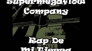 Supermegaflow Company - Rap De Mi Tierra [Sample Original]