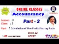 Class 12 Accounts Reconstitution Of A Firm Calculation Of New Profit Ratio Accounts Adda