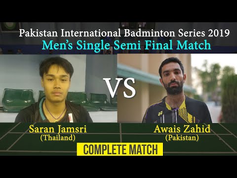 Awais Zahid Pak vs Saran Jamsri Tha | Pakistan International Badminton Series 2019