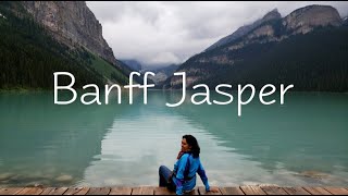Banff Jasper Road Trip Complete Guide | Canadian Rockies Itinerary - Things to do, Places to Visit