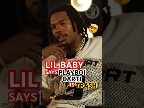 Lil Baby ADMITS That Playboi Carti Is OVERRATED?! 🤯🤔 #viralshort #trending