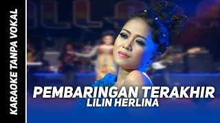 Download lagu Pembaringan Terakhir - Lilin Herlina  || Karaoke Dangdut Koplo mp3