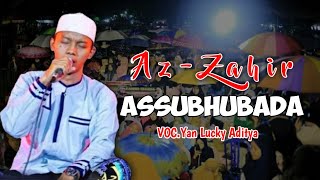Download lagu ASSUBHUBADA-Voc.Yan Lucky Aditya || Sholawat Az Zahir Terbaru 2020 mp3