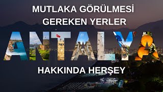 ANTALYA | Gezilecek en güzel yerler | Ölmeden önce görülmesi gereken y