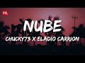 Chucky73 x Eladio Carrion - Nube (Letra / Lyrics)