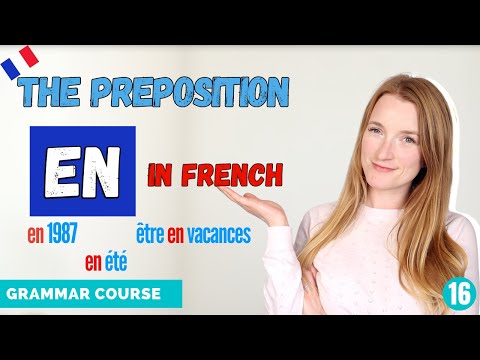 When To Use The Preposition EN In French //French Grammar Course // Lesson 16 🇫🇷