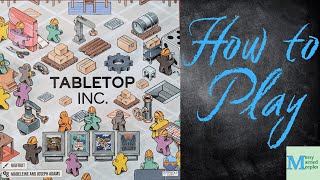 Tabletop Inc - How to Play