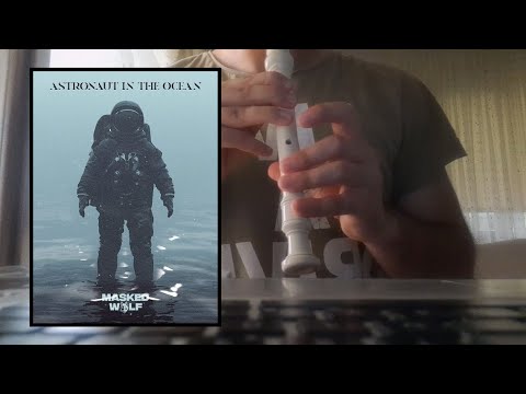 Masked Wolf - Astronaut In The Ocean Recorder Block Flute