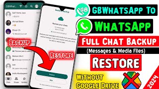 Transfer Chats And Media From GBWhatsApp To WhatsApp In 2024  | GBWhatsApp Chat Backup To WhatsApp