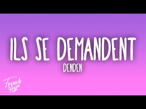 Denden - Ils se demandent