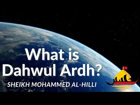 What is Dahwul Ardh? | 25th Dhul Qa'dah | Sheikh Mohammed Al-Hilli