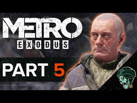 Metro Exodus Gameplay Walkthrough Part 5 - "Monsterous Beast" (Let's Play)