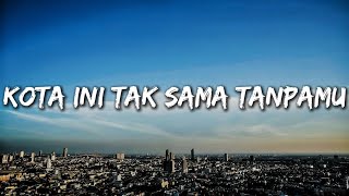 Download lagu [Mix Playlist] Kota ini tak sama tanpamu, Alamak, Monolog, Anugrah terindah, Terbuang dalam waktu mp3
