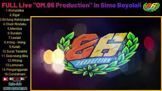 Download lagu FULL ALBUM || OM.86 Production || FCS Sound System || Live Simo Boyolali mp3