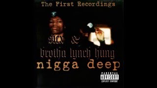 Sicx & Brotha Lynch Hung - Nigga Deep [1998 - Full Album]