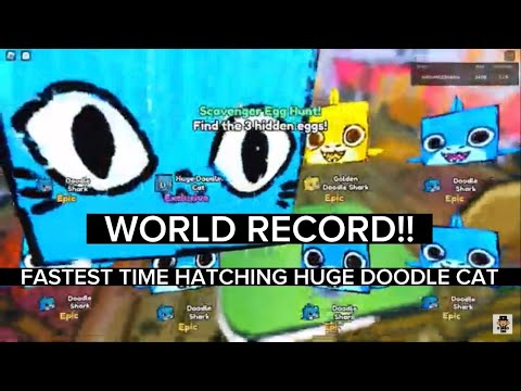 WORLD RECORD! FASTEST TIME HATCHING THE HUGE DOODLE CAT!!