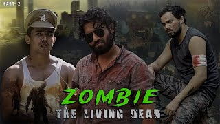 ZOMBIE - The Living Dead | EP-02