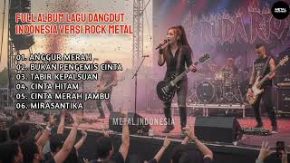 Download lagu FULL ALBUM LAGU DANGDUT VERSI ROCK METAL COVER mp3