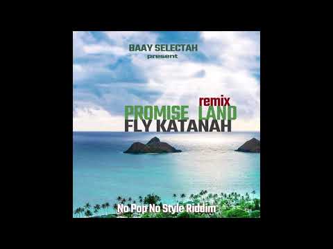 Fly Katanah ~ Promise Land - RemiX - Baay