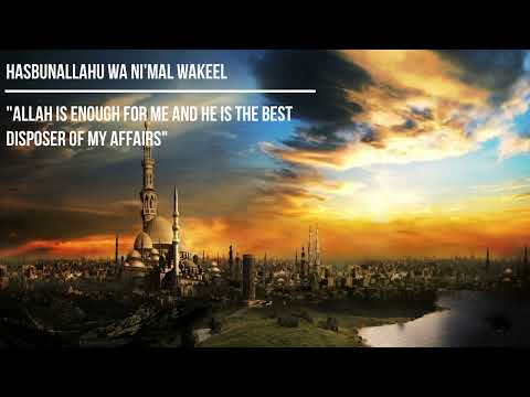 Hasbunallahu Wa Ni'mal Wakeel
