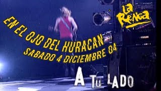 La Renga - A Tu Lado - En El Ojo Del Huracán