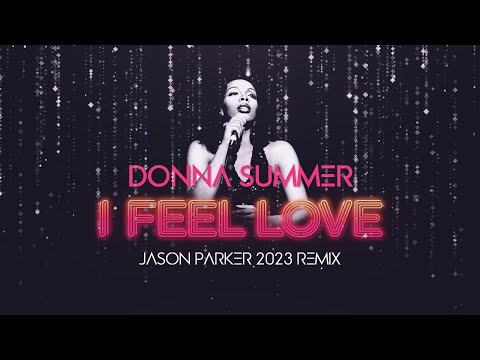 Donna Summer - I Feel Love (Jason Parker 2023 Remix) #disco