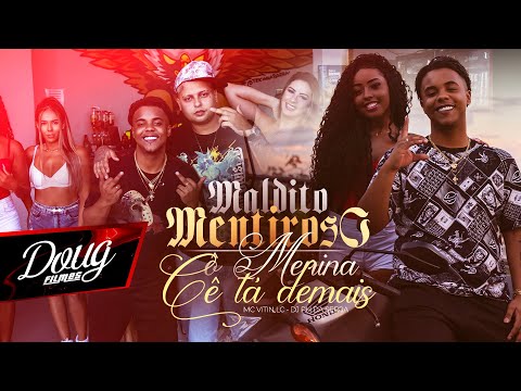 MC VITIN LC | MALDITO MENTIROSO / O MENINA CE TA DEMAIS - MC VITIN LC - DJ PH DA SERRA (Doug Filmes)