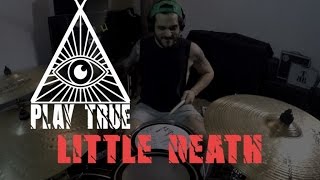 The Butcher's Rodeo - Play True Drum LITTLE DEATH - OFFICIAL
