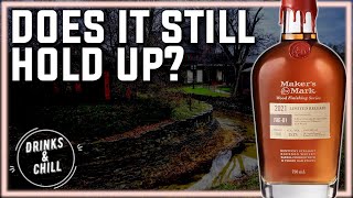 Trying it again 4 years later… | Maker's Mark FAE-01 Whiskey Review | Drinks and Chill Blind Review