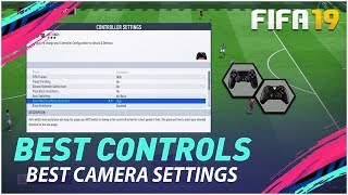 FIFA 19 BEST CONTROLLER & CAMERA SETTINGS TUTO