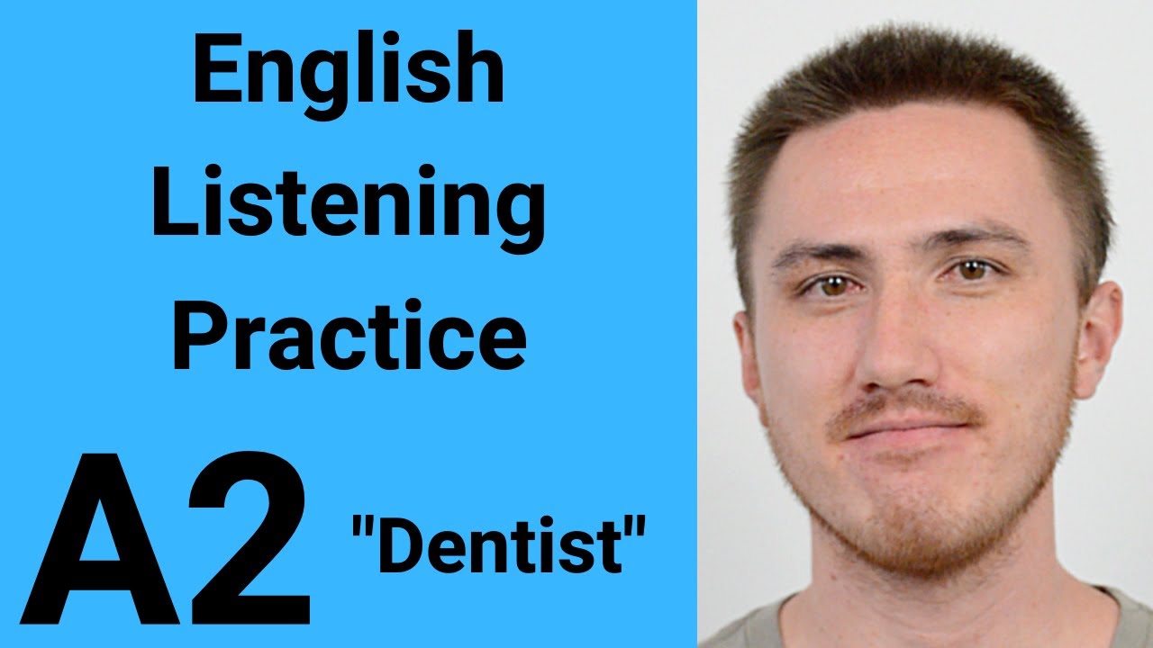 A2 English Listening Practice - Dentist