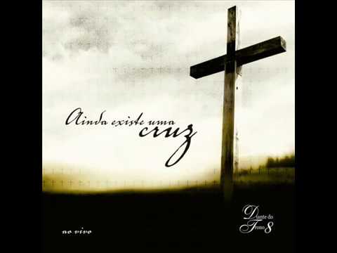Ainda Existe uma Cruz (2008) - Diante do Trono (COMPLETO)