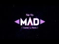 MAD - Gomez Lx Remix