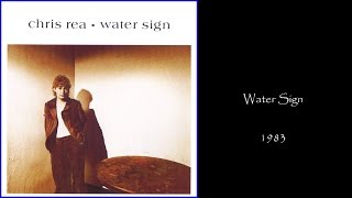 Chris Rea - Water Sign (1983 LP Album Medley)