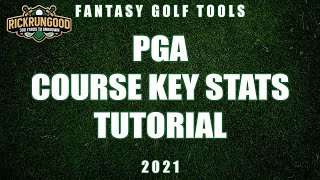 PGA Course Key Stats Tutorial (2021) | RickRunGood.com Fantasy Golf Tools