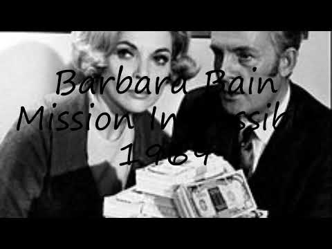 How to pronounce Barbara Bain Mission Impossible 1969 in English?
