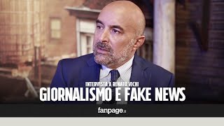 Giornalismo e notizie, intervista a Renato Vichi: Ecco come riconoscere una fake news