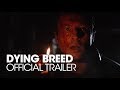 DYING BREED [2009] Official Trailer
